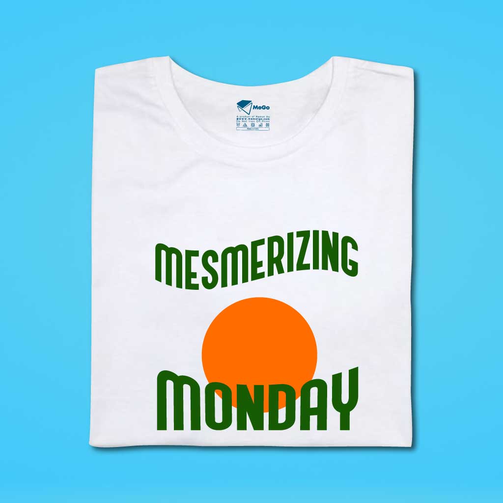 Mesmerizing Monday T-Shirt
