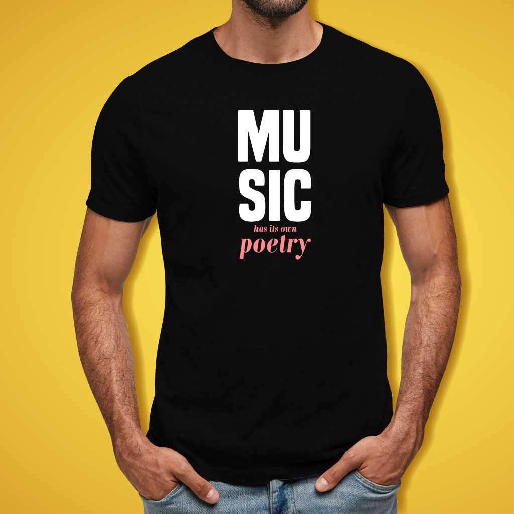 Music has its own poetry T-Shirt
