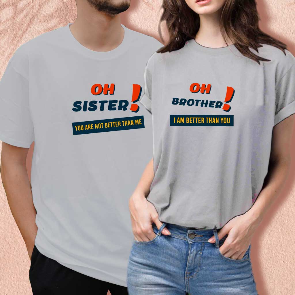 Oh Sister ! You are not batter than me (set of 2) T-Shirt