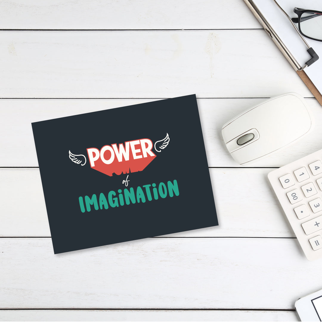 Power of Imagination Mousepad