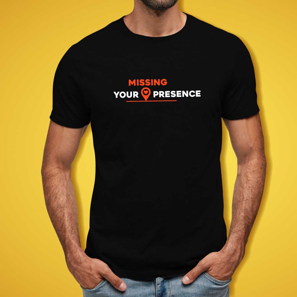 Missing Your Presence T-Shirt