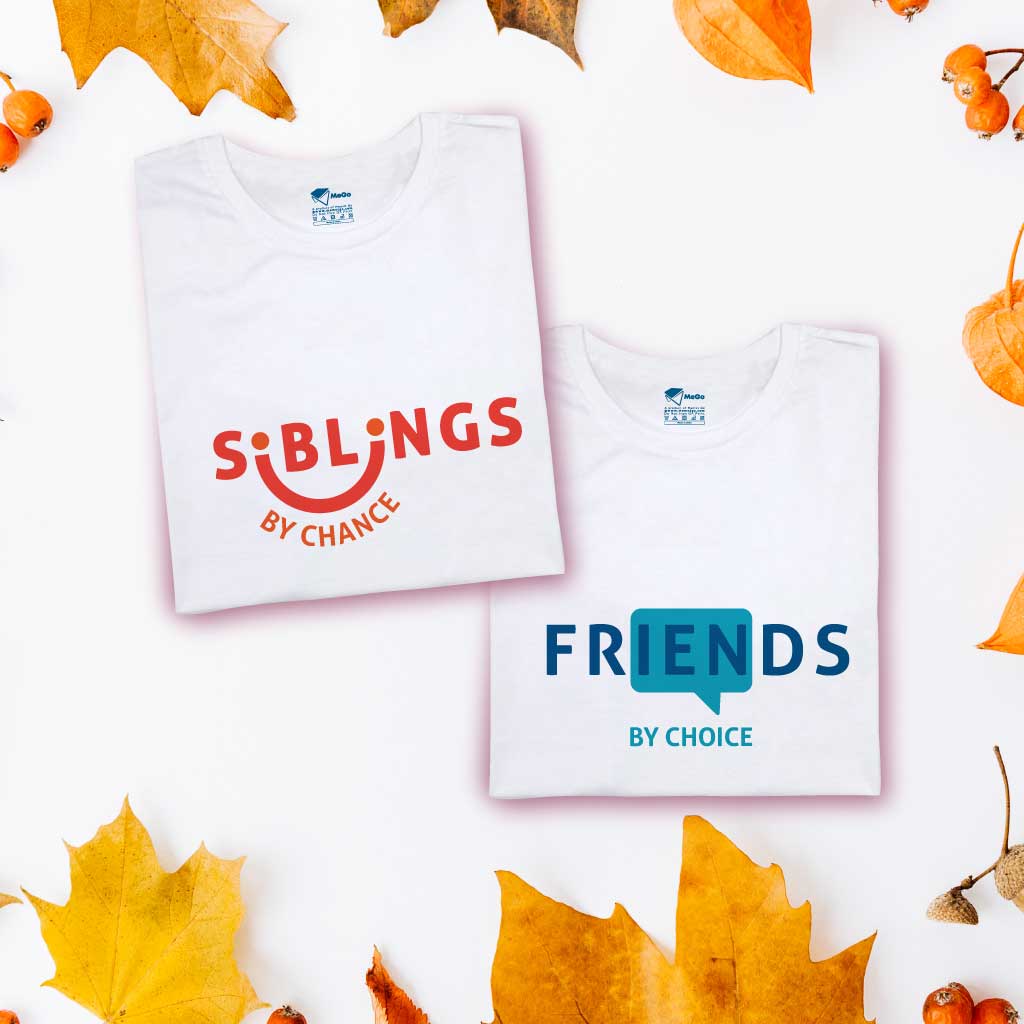 Siblings By Chance Friends By (set of 2) Choice T-Shirt