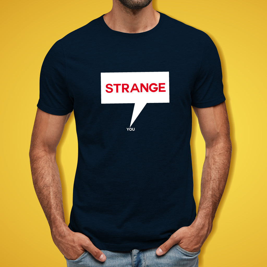 Strange T-Shirt
