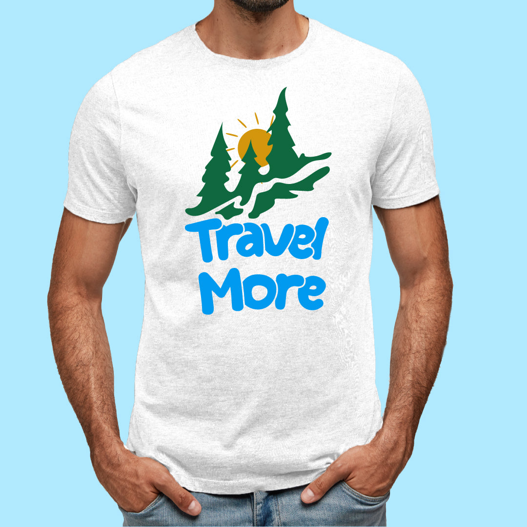 Travel More T-Shirt