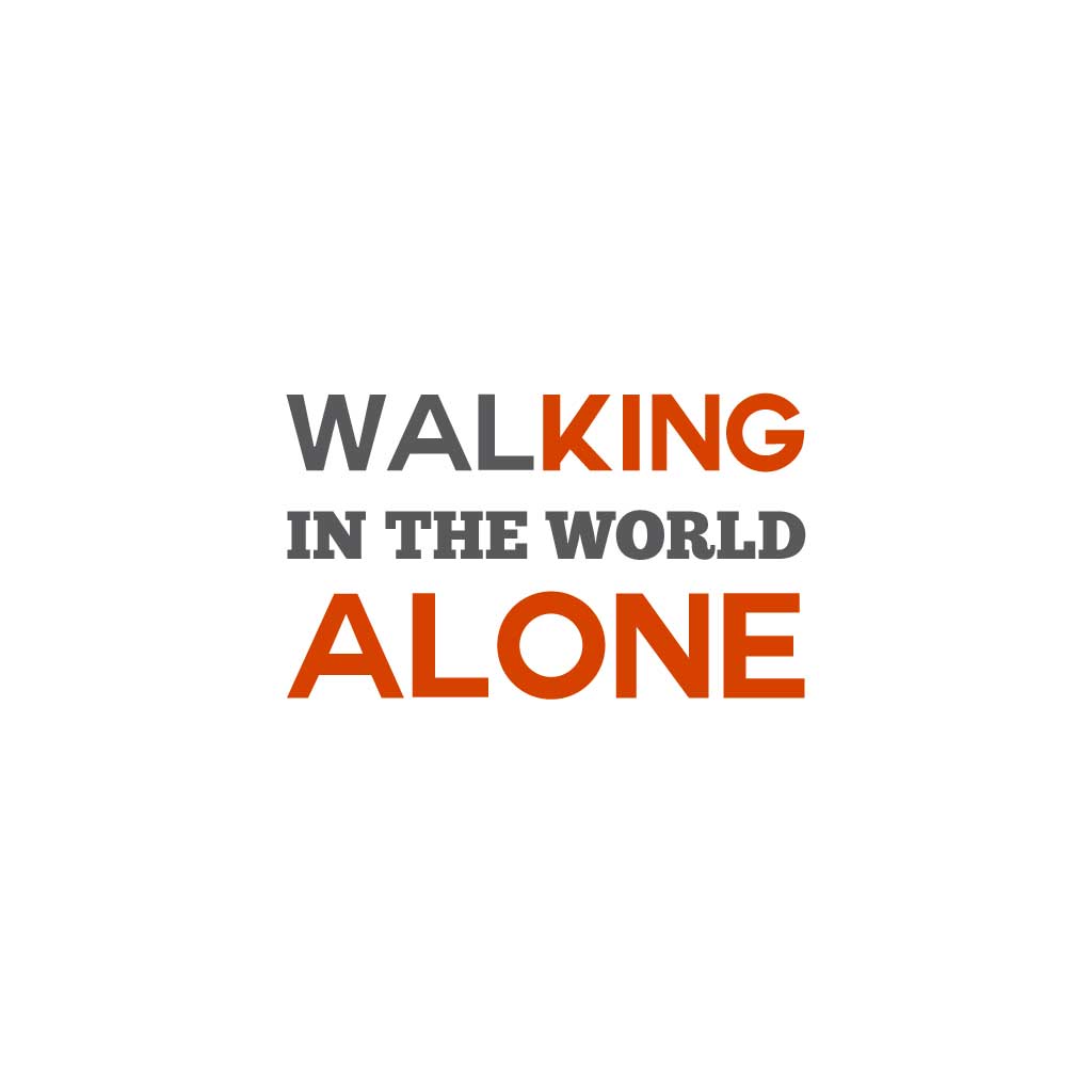 Walking In The World Alone T-Shirt