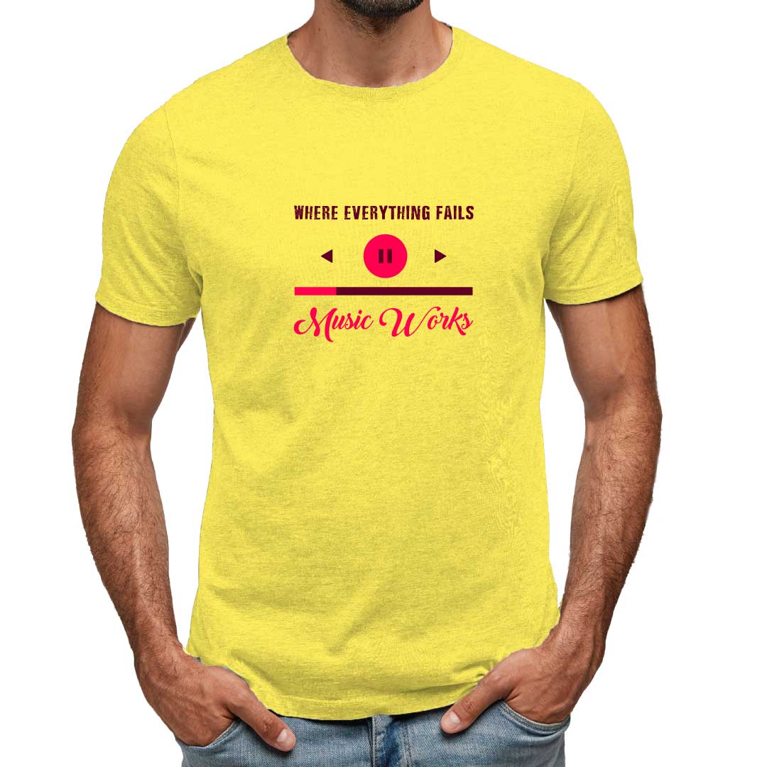 Where Everything Fails Music Works T-Shirt