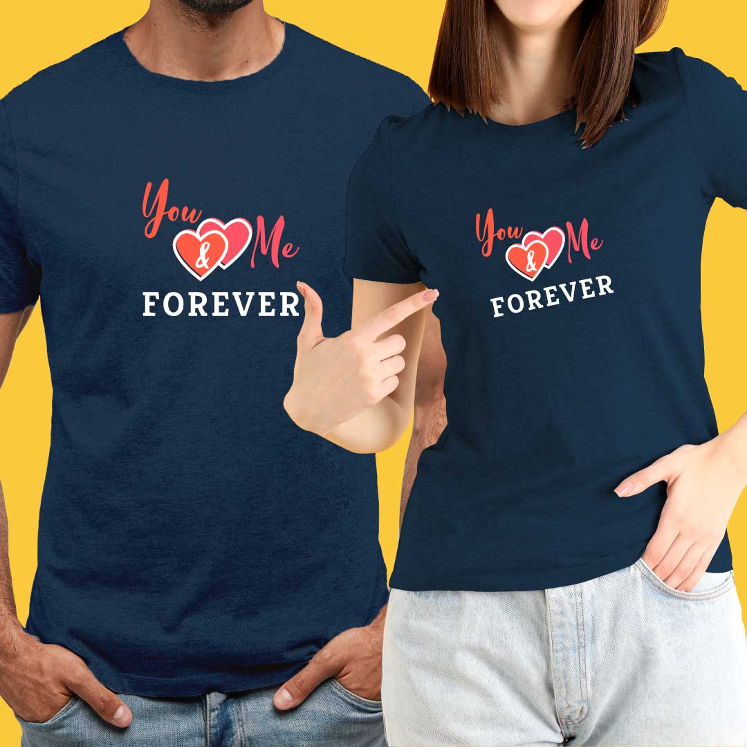 You and Me Forever T-Shirt