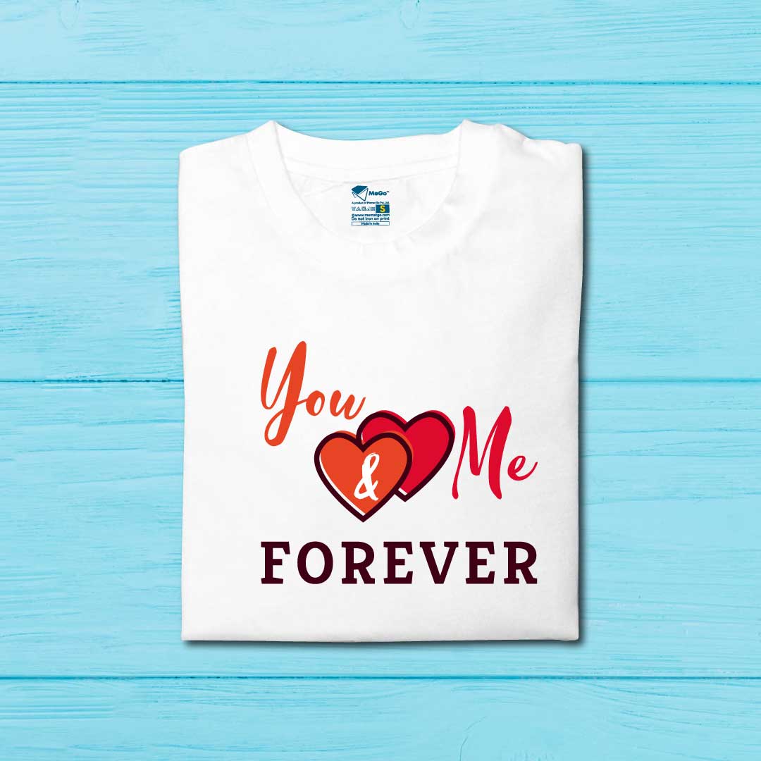 You and Me Forever T-Shirt